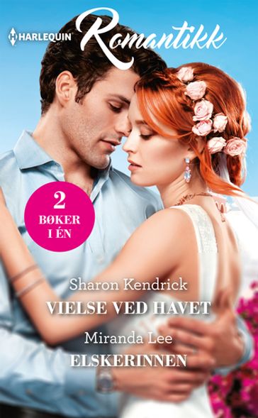 Vielse ved havet / Elskerinnen - Sharon Kendrick - Miranda Lee