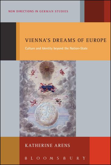 Vienna's Dreams of Europe - Professor Katherine Arens