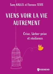 Viens voir la vie autrement