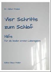 Vier Schritte zum Schlaf - Hilfe für Kinder in den beiden ersten Lebensjahren