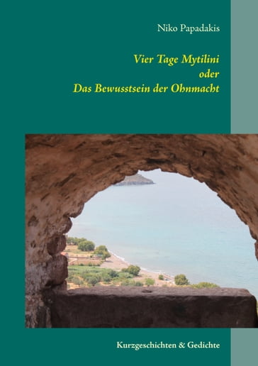 Vier Tage Mytilini - Niko Papadakis