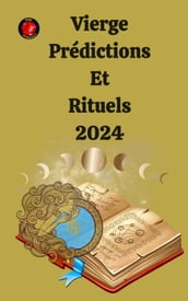 Vierge Prédictions Et Rituels 2024