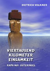 Viertausend Kilometer Einsamkeit