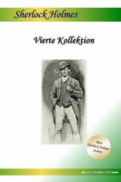 Vierte Kollektion: Drei Sherlock Holmes Abenteuer