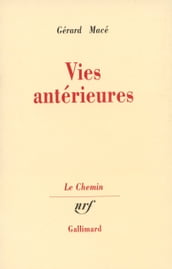 Vies antérieures