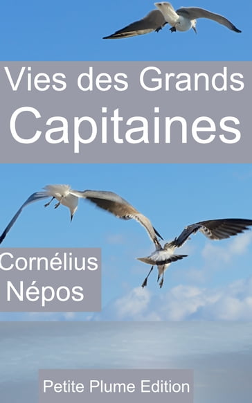 Vies des Grands Capitaines - Cornélius Népos