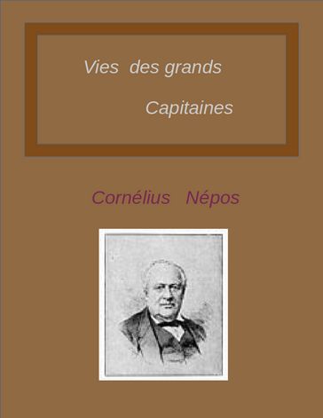 Vies des grands capitaines - Cornélius Népos