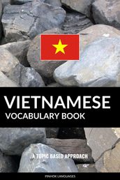 Vietnamese Vocabulary Book: A Topic Based Approach