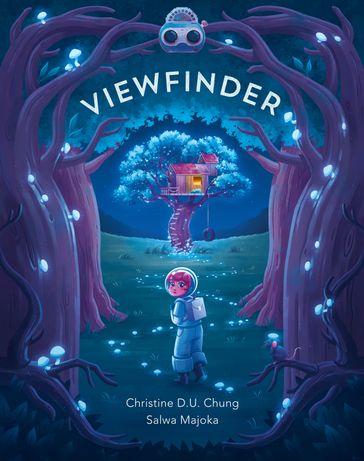 Viewfinder - Christine D.U. Chung - Salwa Majoka