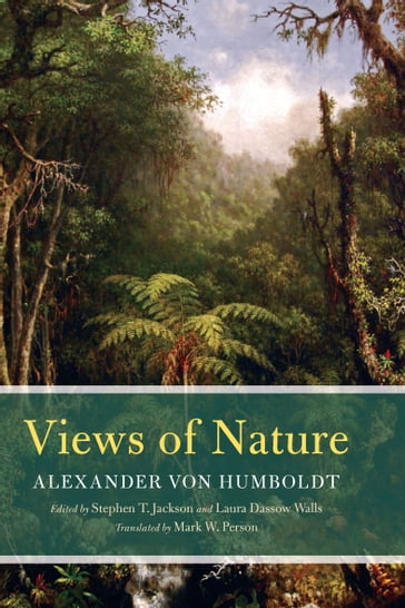 Views of Nature - Alexander von Humboldt
