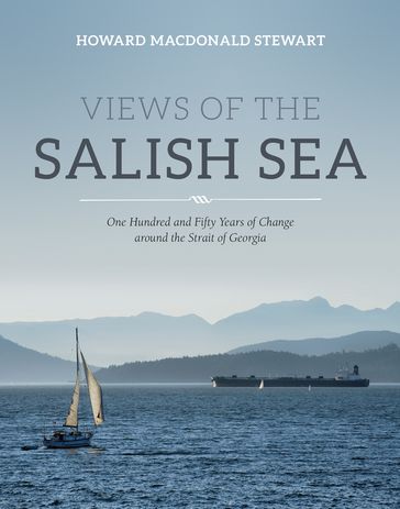 Views of the Salish Sea - Howard Macdonald Stewart