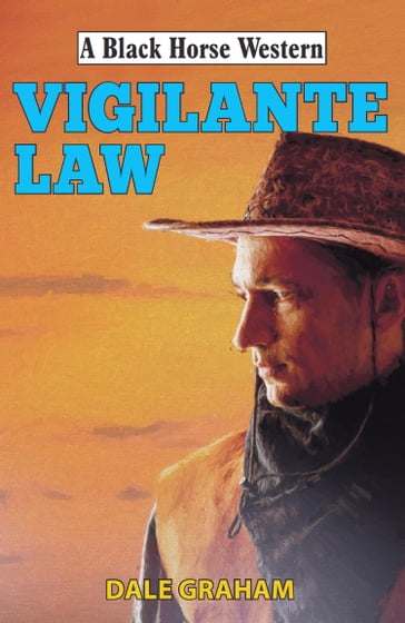 Vigilante Law - Dale Graham