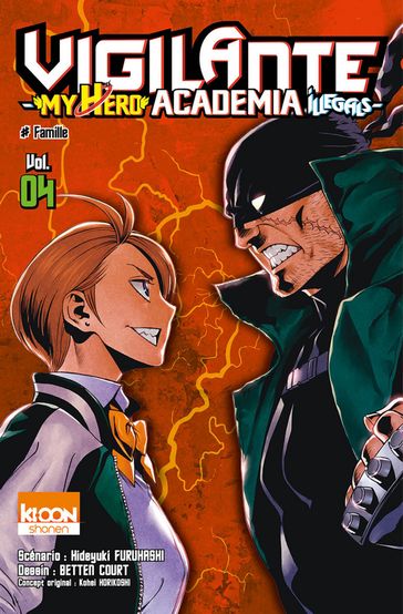 Vigilante - My Hero Academia Illegals T04 - Court Betten - Furuhashi Hideyuki - Kohei Horikoshi