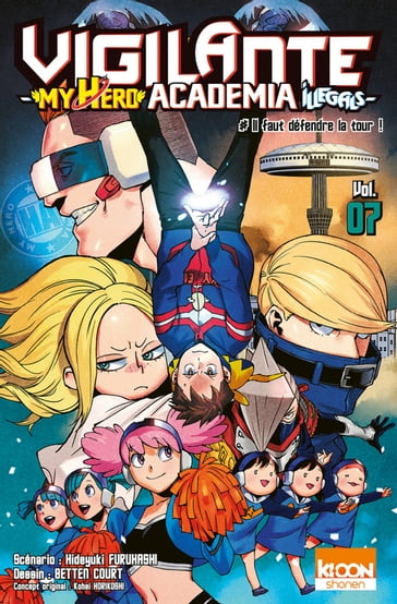 Vigilante - My Hero Academia Illegals T07 - Court Betten - Furuhashi Hideyuki - Kohei Horikoshi