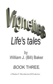 Vignettes - Life s Tales Book Three