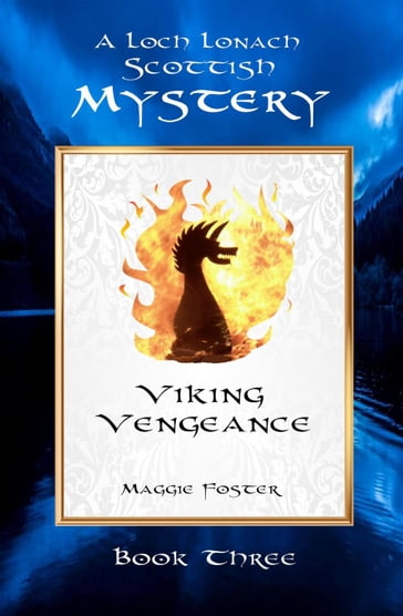 Viking Vengeance: Loch Lonach Scottish Mysteries, Book Three - Maggie Foster