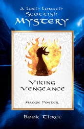 Viking Vengeance: Loch Lonach Scottish Mysteries, Book Three
