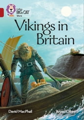 Vikings in Britain: Band 14/Ruby (Collins Big Cat)