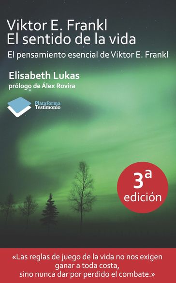 Viktor E. Frankl. El sentido de la vida - Elisabeth Lukas