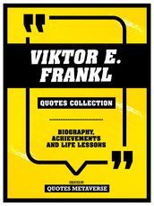Viktor E. Frankl - Quotes Collection