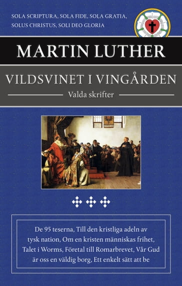 Vildsvinet i vingarden : valda skrifter - Martin Luther
