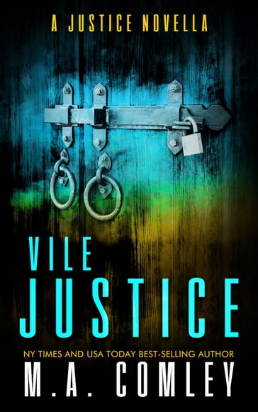 Vile Justice - M A Comley