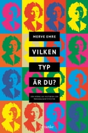 Vilken typ är du? : Varför du inte kan lita pa personlighetstester