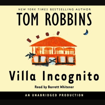 Villa Incognito - Tom Robbins