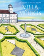 Villa Médicis. Ediz. italiana e francese