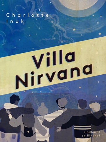 Villa Nirvana - Charlotte Inuk