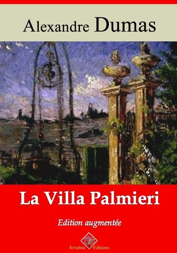 La Villa Palmieri  suivi d'annexes - Alexandre Dumas