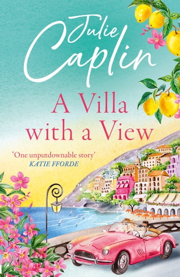 A Villa with a View (Romantic Escapes, Book 11) - Julie Caplin