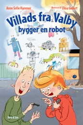 Villads fra Valby bygger en robot