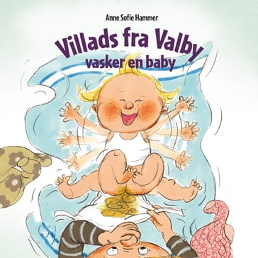 Villads fra Valby vasker en baby - Anne Sofie Hammer