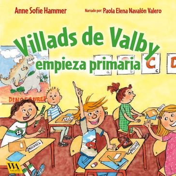 Villads de Valby empieza primaria - Anne Sofie Hammer