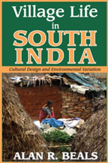 Village Life in South India - Alan R. Beals