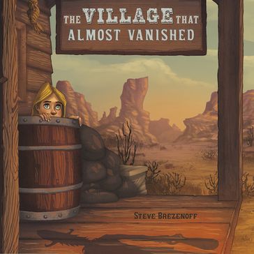 Village That Almost Vanished, The - Steve Brezenoff