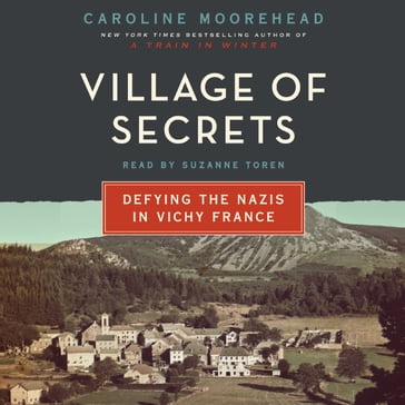 Village of Secrets - Caroline Moorehead