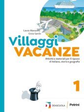 Villaggi vacanze. Attività e materiali per il ripasso di italiano, storia e geografia. Per la Scuola media. Con espansione online. Vol. 1