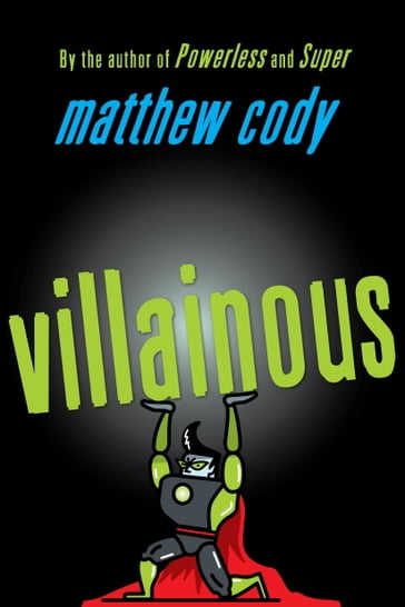 Villainous - Matthew Cody