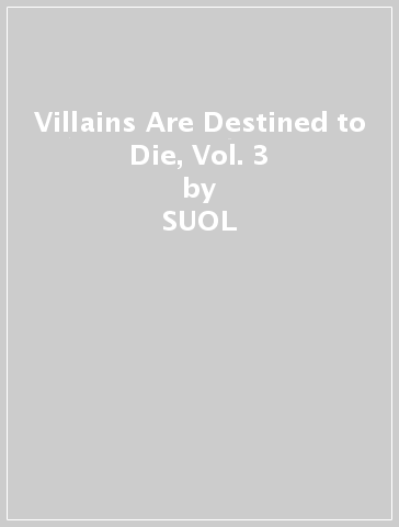 Villains Are Destined to Die, Vol. 3 - SUOL
