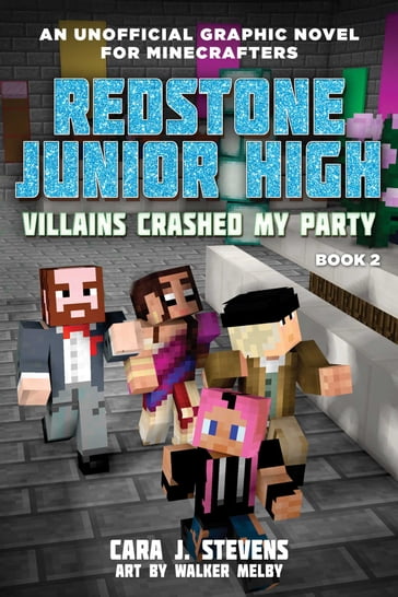 Villains Crashed My Party - Cara J. Stevens