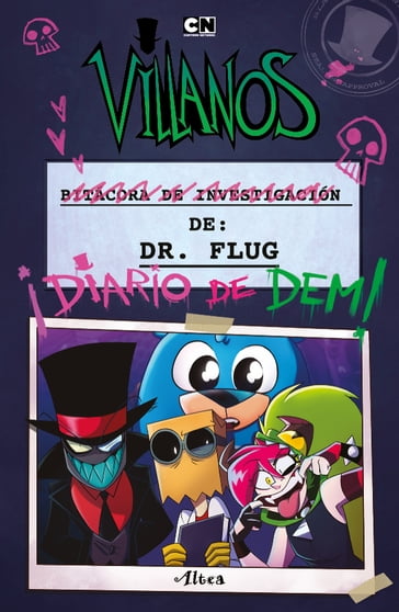 Villanos - Bitacora de investigación del Dr. Flug - Alan Ituriel - Cartoon Network
