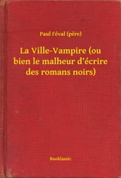 La Ville-Vampire (ou bien le malheur d