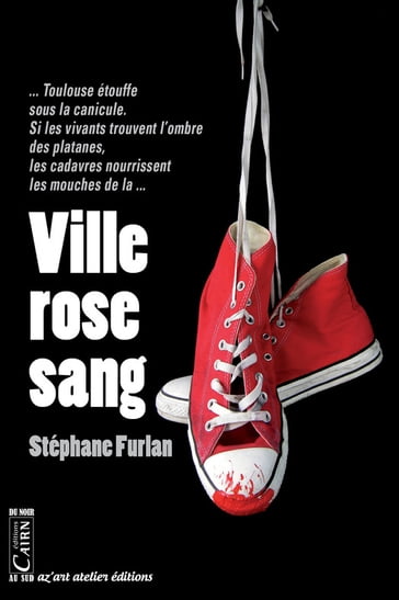 Ville rose sang - Stéphane Furlan