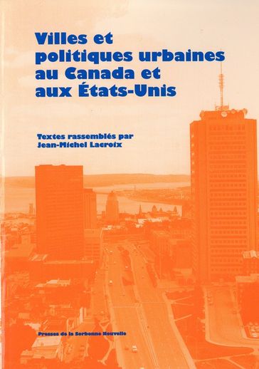 Villes et politiques urbaines au Canada et aux États-Unis - Collectif