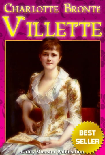 Villette By Charlotte Bronte - Charlotte Bronte