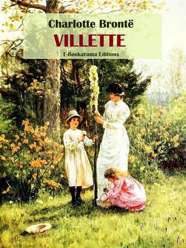 Villette - Charlotte Bronte