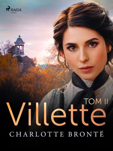 Villette. Tom II - Charlotte Bronte