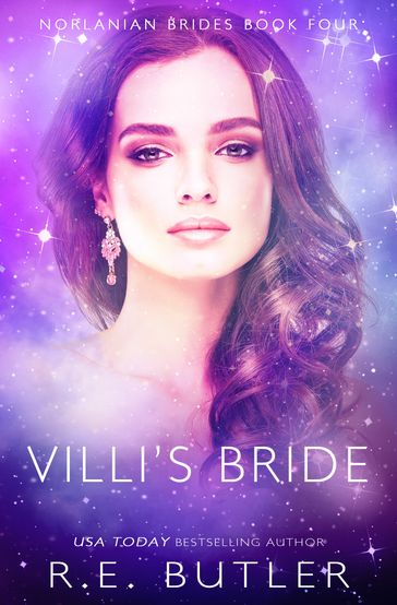 Villi's Bride (Norlanian Brides Book Four) - R.E. Butler